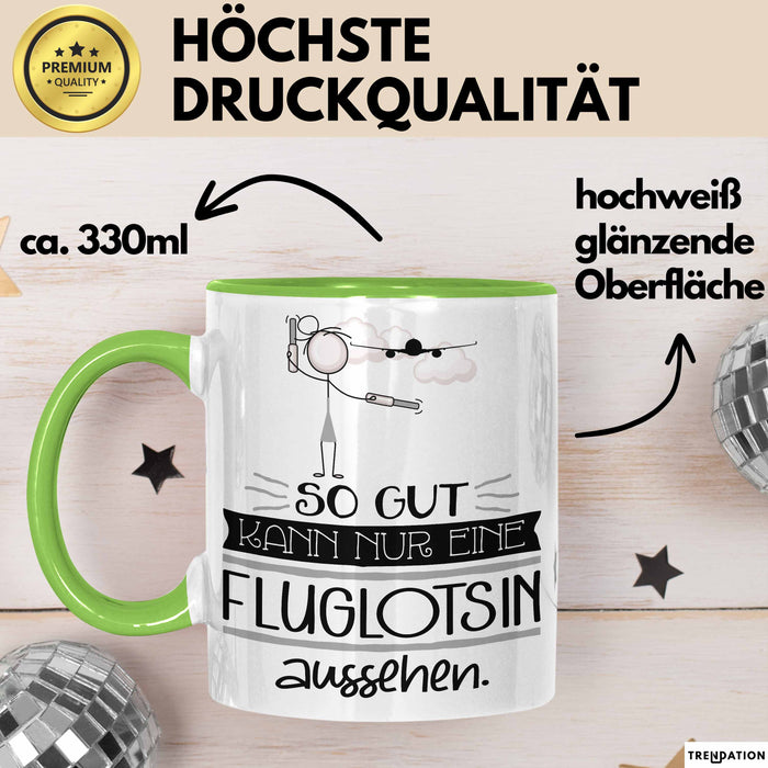 Fluglotsin Geschenk Tasse So Gut Kann Nur Eine Fluglotsin Aussehen Geschenkidee Geburtstag Weihnachten Lustig Grün Trendation