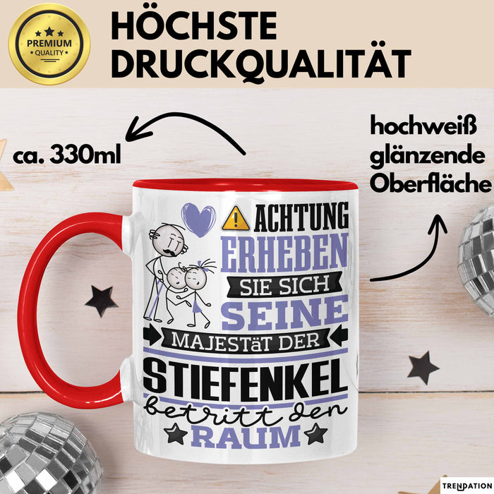 Stiefenkel Geschenk Tasse Lustiger Spruch Erheben Sie Sich Der Stiefenkel Betritt den Raum Rot Trendation