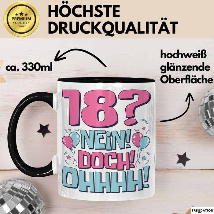 18er Geburtstag Geschenk Männer Frauen 18 Nein Doch Ohhhh Lustiger Spruch Geschenkidee Kaffee-Becher Trendation