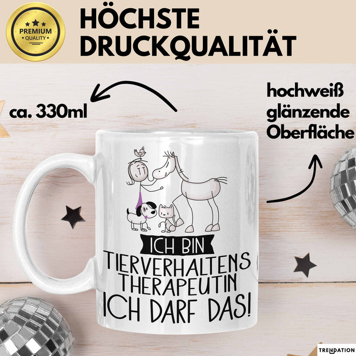 Geschenk für Tierverhaltenstherapeutin Tasse Lustige Geschenkidee Geburtstag Ich Bin Tierverhaltenstherapeutin Ich Darf Das Weiß Trendation