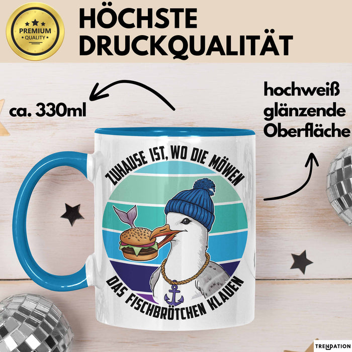 Nordsee Tasse Geschenk Zuhause Ist Wo Die Möwen Das Fischbrötchen Klauen Geschenkidee Sylt Norderney Blau Trendation