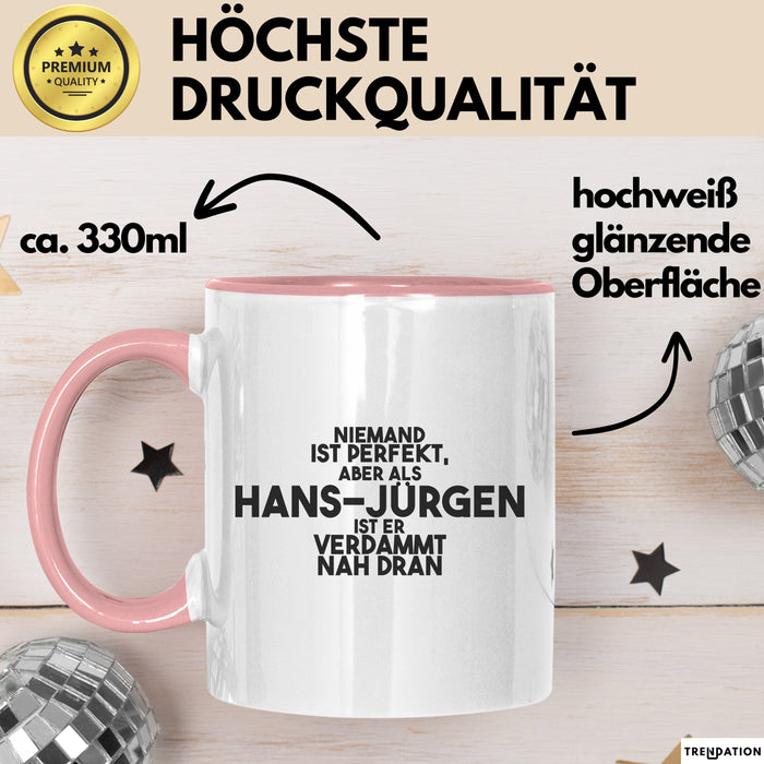 Hans-Juergen Tasse Niemand Ist Perfekt, Hans-Juergen Ist Nah Dran Geschenk