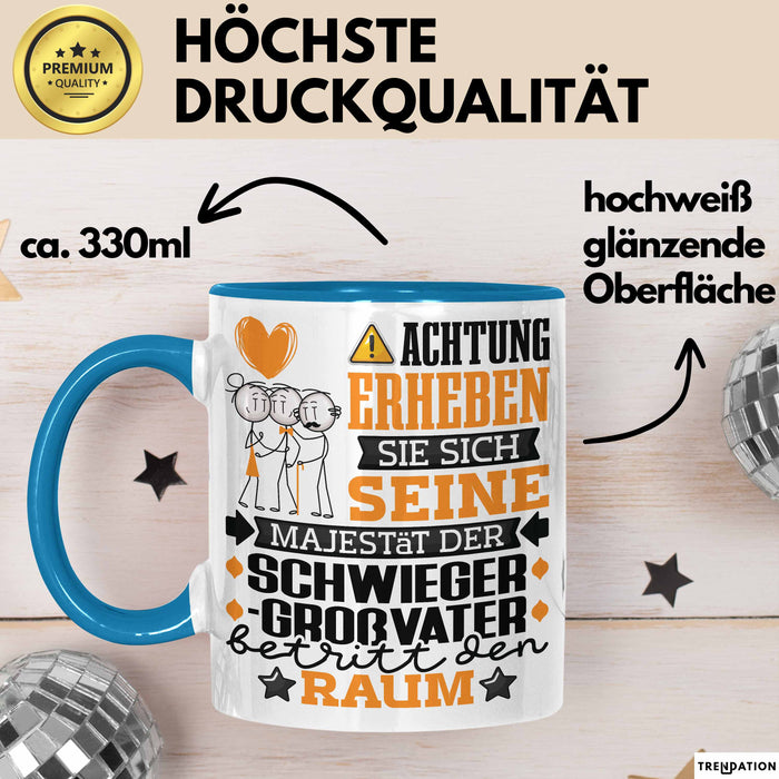 Schwiegergroßvater Geschenk Tasse Lustiger Spruch Erheben Sie Sich Der Schwiegergroßvater Betritt den Raum Blau Trendation