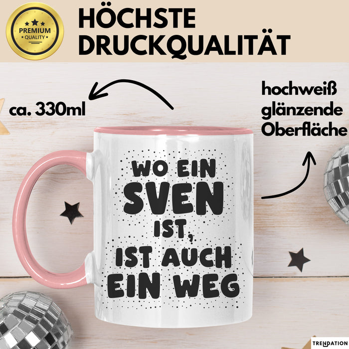 Sven Tasse Wo Ein Sven Ist, Ist Auch Ein Weg Geschenk