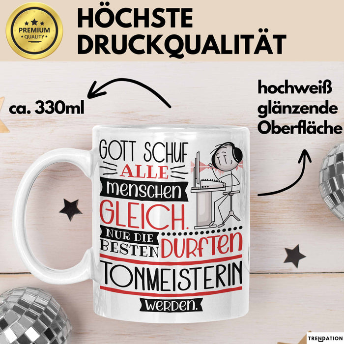 Tonmeisterin Geschenk Becher Tasse Gott Schuf Alle Menschen Gleich Nur Die Besten Durfeten Tonmeisterin Werden Geschenkidee Lustig Weiß Trendation