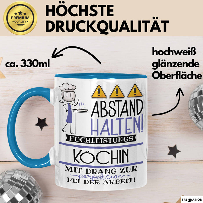 Köchin Tasse Geschenk Lustig Abstand Halten Hochleistungs-Köchin Mit Drang Zur Perfektion Bei Der Arbeit Blau Trendation