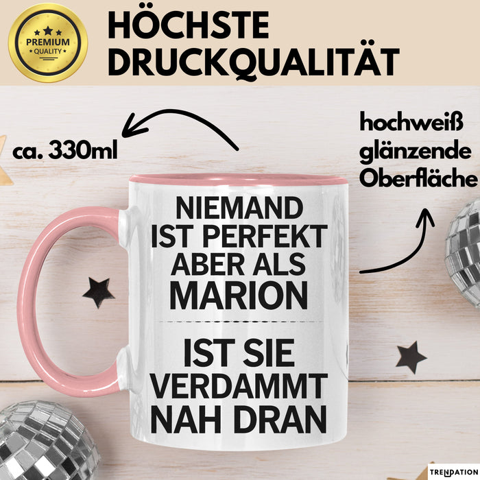 Marion Tasse Geschenk Niemand Ist Perfekt Marion Verdammt Nah Dran Geschenkidee Rosa Trendation