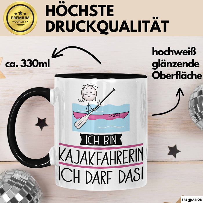 Geschenk für Kajakfahrerin Tasse Lustige Geschenkidee Geburtstag Ich Bin Kajakfahrerin Ich Darf Das Trendation