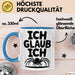 Spinne Vogelspinne Tier Tasse Geschenk Lustige Geschenkidee Spruch Ich Glaub Ich Blau Trendation