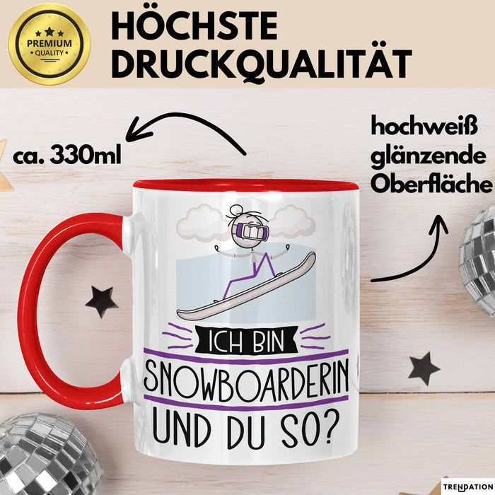 Snowboarderin Tasse Geschenk Ich Bin Snowboarderin Und Du So Geschenkidee Lustiger Spruch Becher Rot Trendation
