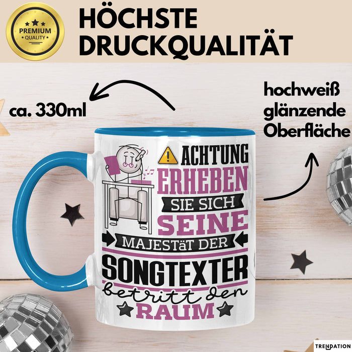 Songtexter Geschenk Tasse Lustiger Spruch Erheben Sie Sich Der Songtexter Betritt den Raum Blau Trendation
