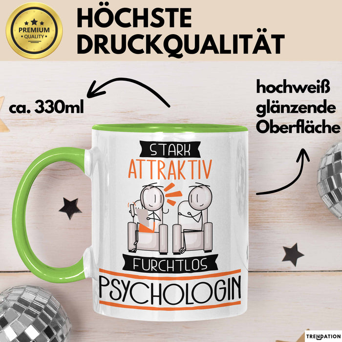 Psychologin Tasse Geschenk Becher Stark Attraktiv Furchtlos Psychologin Lustige Geschenkidee Grün Trendation