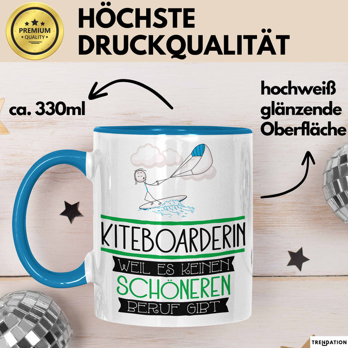 Kiteboarderin Weil Es Keinen Schöneren Beruf Gibt Tasse Geschenk für Eine Kiteboarderin Lustig Blau Trendation