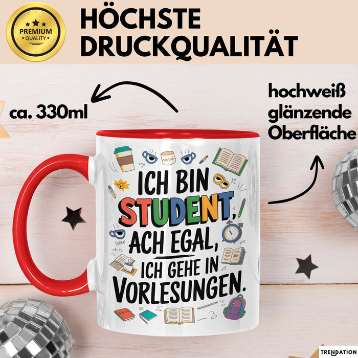 Student Tasse Geschenkidee Ich Gehe Zu Vorlesungen Uni Fan Rot Trendation
