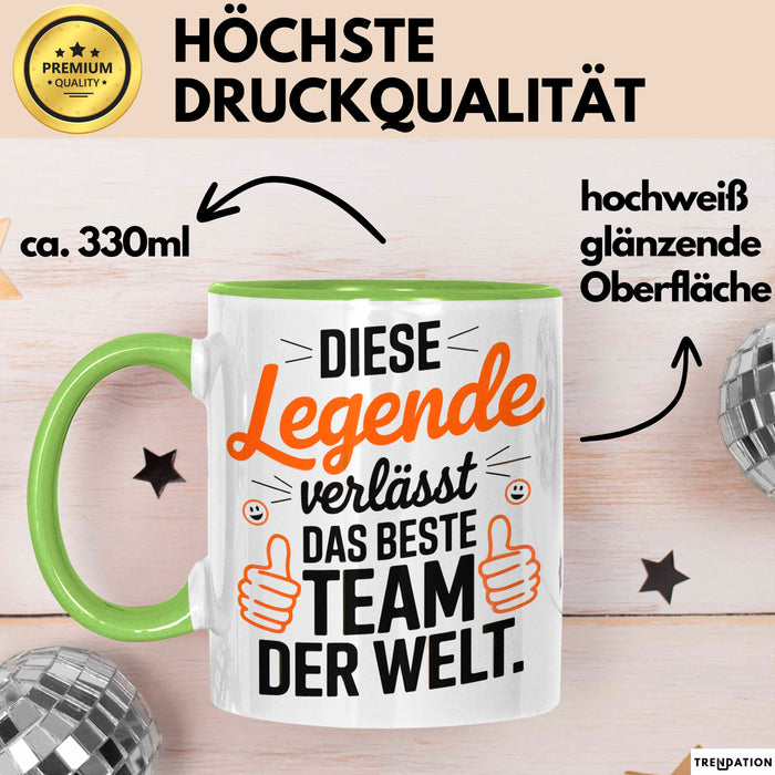 Büro Arbeit Kollege Tasse Becher Geschenk Lustige Geschenkidee Spruch Diese Legende Verlässt Das Beste Team Der Welt Grün Trendation
