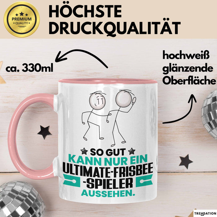 Ultimate-Frisbee-Spieler Geschenk Tasse So Gut Kann Nur Ein Ultimate-Frisbee-Spieler Aussehen Geschenkidee Kaffee-Becher Rosa Trendation