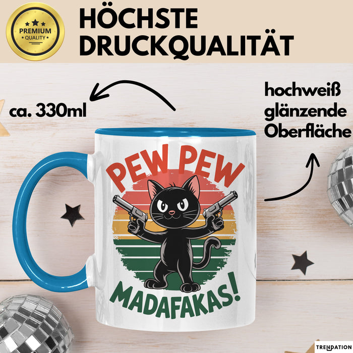 Katzen Tasse Geschenk Pew Pew Madafakas Geschenkidee Lustig Katze Blau Trendation