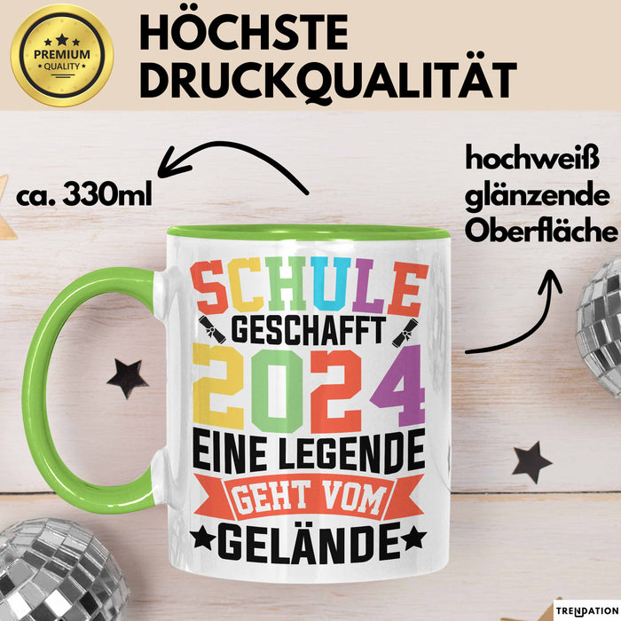 Schule Geschafft Abschluss Abi Tasse Geschenk 2025 Eine Legende Geht Vom Gelände Grün Trendation
