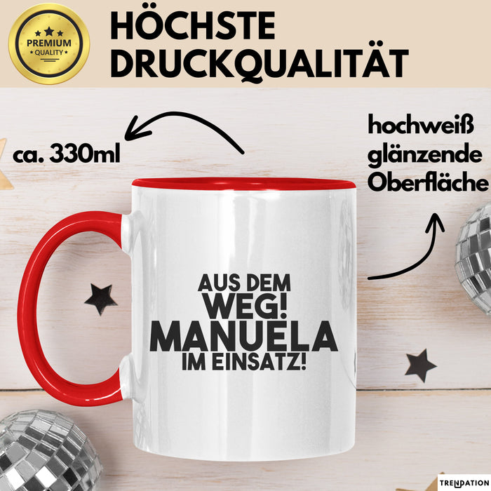 Manuela Tasse Aus Dem Weg! Manuela Im Einsatz! Geschenk