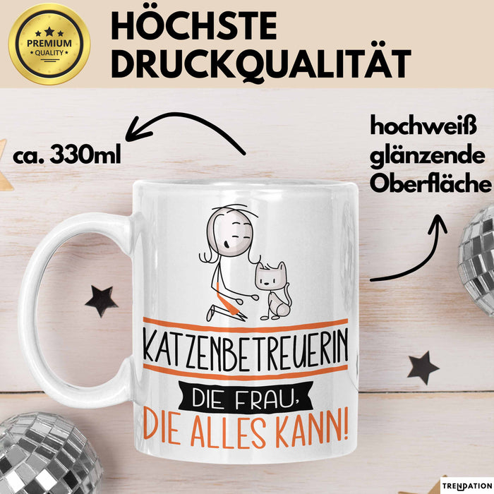 Katzenbetreuerin Geschenk Tasse Becher Die Frau Die Allen Kann Geschenkidee für eine Katzenbetreuerin Lustig Weiß Trendation