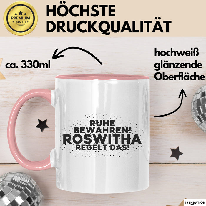 Roswitha Tasse Ruhe Bewahren! Roswitha Regelt Das! Geschenk