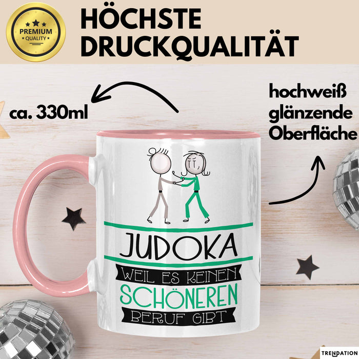 Judoka Weil Es Keinen Schöneren Beruf Gibt Tasse Geschenk für Eine Judoka Lustig Rosa Trendation