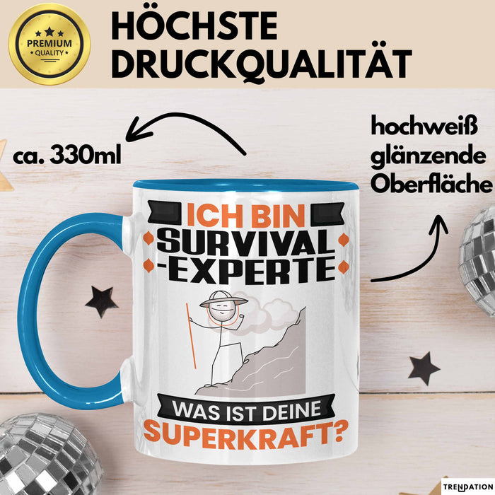 Survival-Experte Tasse Geschenk für Survival-Experte Geburtstag Lustiger Spruch Kaffee-Becher Was Ist Deine Superkraft Blau Trendation