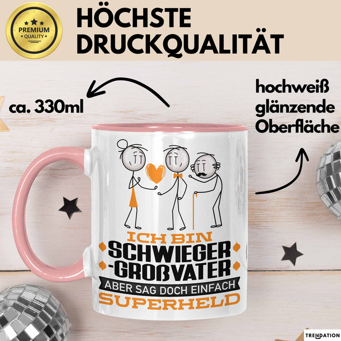 Schwiegergroßvater Geschenk Tasse Ich Bin Schwiegergroßvater Aber Sag Doch Einfach Superheld Lustige Geschenkdiee für Schwiegergroßvater Kaffee-Becher Rosa Trendation