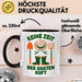 Garten Pflanzen Gärtner Tasse Geschenk Lustige Geschenkidee Spruch Keine Zeit Der Garten Ruft Schwarz Trendation