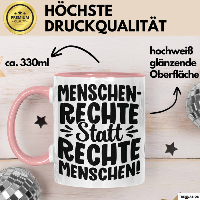 Menschenrechte Statt Rechte Menschen Tasse Geschenk Frieden Becher Rosa Trendation