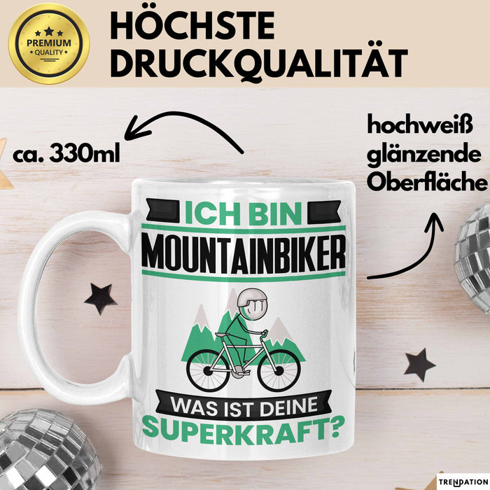 Mountainbiker Tasse Geschenk für Mountainbiker Geburtstag Lustiger Spruch Kaffee-Becher Was Ist Deine Superkraft Weiß Trendation
