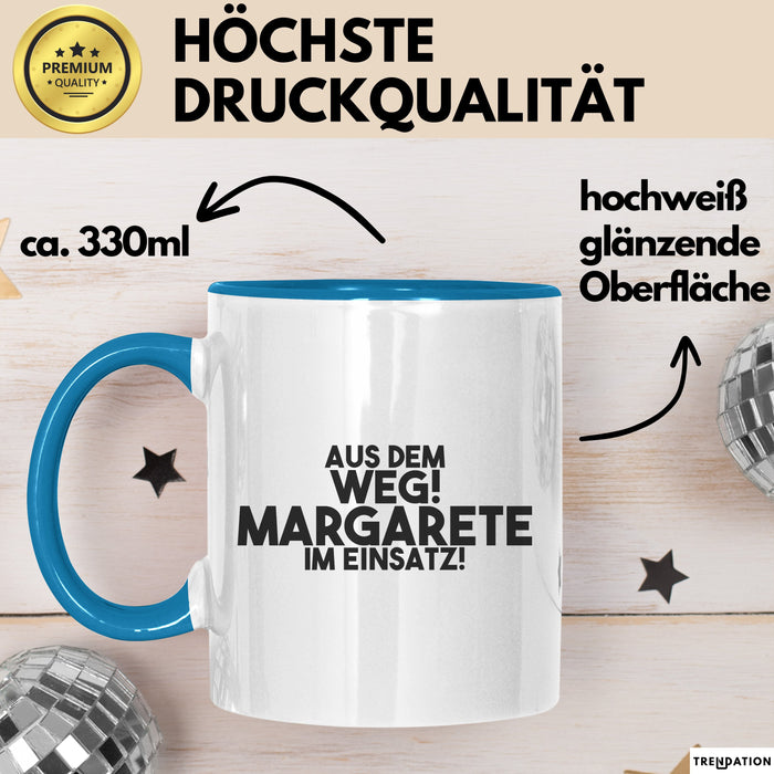 Margarete Tasse Aus Dem Weg! Margarete Im Einsatz! Geschenk