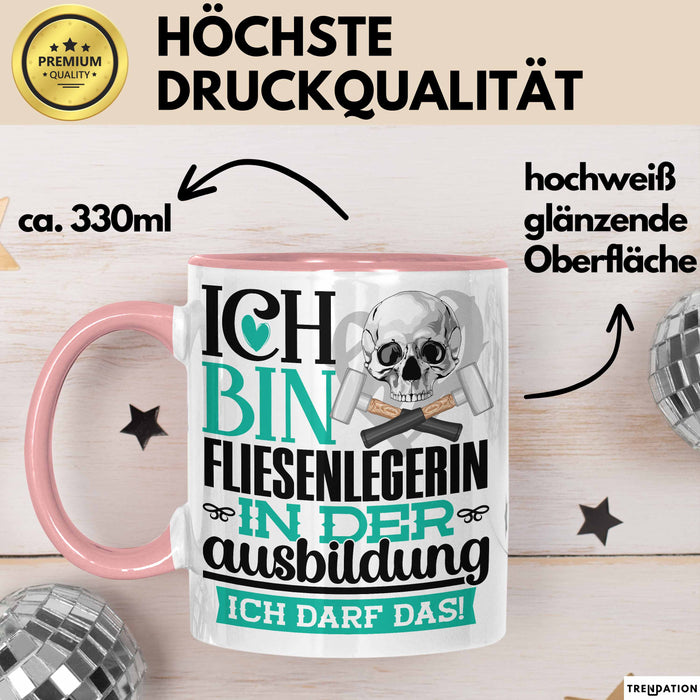 Fliesenlegerin Ausbildung Start Geschenk Tasse Ich Bin Fliesenlegerin In Der Ausbildung Ich Darf Das Kaffee-Becher Geschenkidee Rosa Trendation