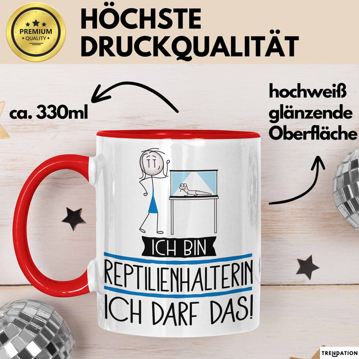 Geschenk für Reptilienhalterin Tasse Lustige Geschenkidee Geburtstag Ich Bin Reptilienhalterin Ich Darf Das Rot Trendation