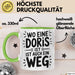 Doris Tasse Geschenk Wo Eine Doris Ist Ist Auch Ein Weg Geschenkidee Becher mit Name Grün Trendation