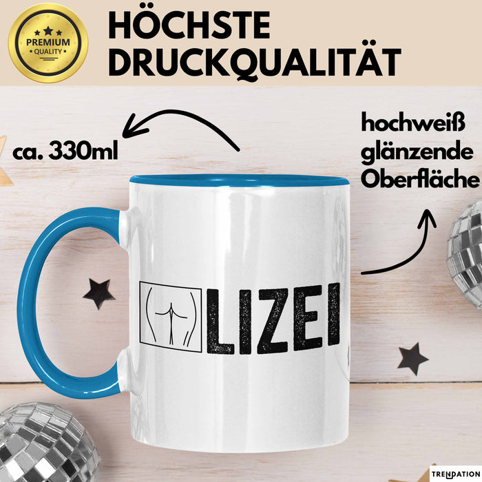 Polizei Polizist Tasse Geschenk Lustige Geschenkidee Spruch Polize Blau Trendation