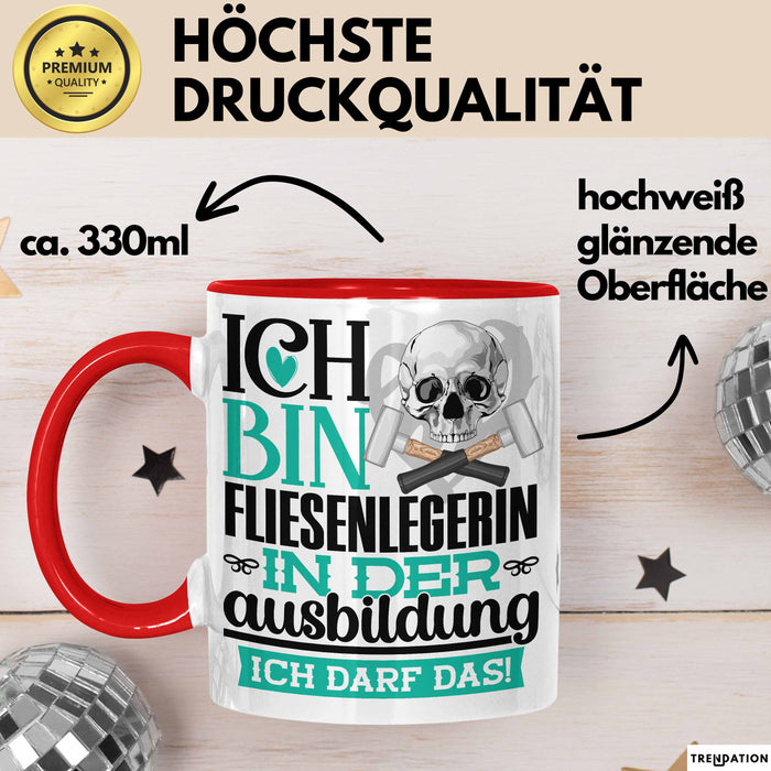 Fliesenlegerin Ausbildung Start Geschenk Tasse Ich Bin Fliesenlegerin In Der Ausbildung Ich Darf Das Kaffee-Becher Geschenkidee Rot Trendation