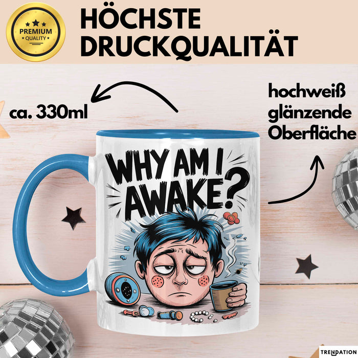 Schlafloser Elternteil Tasse Geschenk Warum bin ich wach Blau Trendation