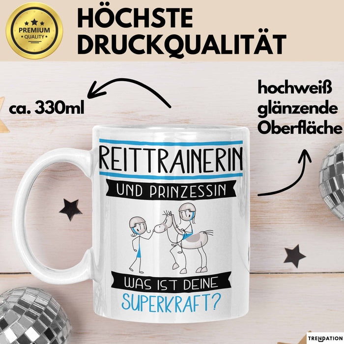 Reittrainerin Und Prinzessin Tasse Geschenk Für Eine Reittrainerin Geburtstag Was Ist Deine Superkraft Weiß Trendation