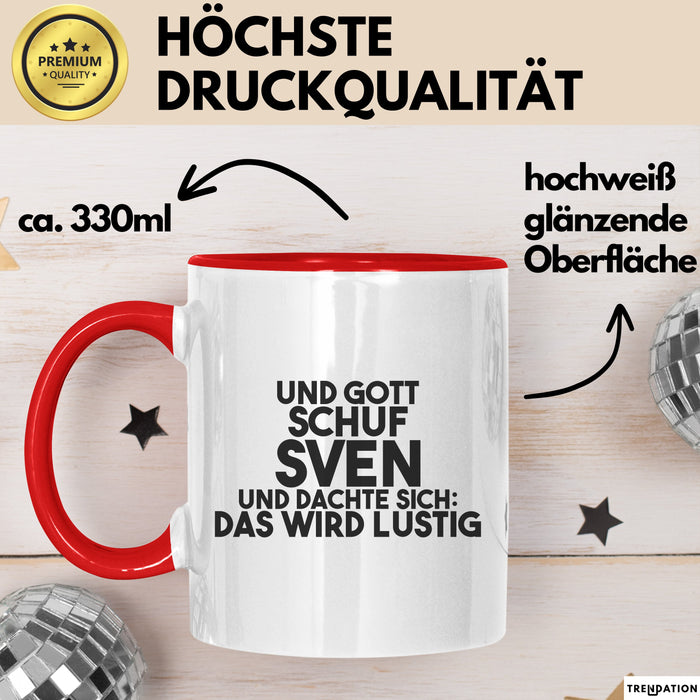 Sven Tasse Und Gott Schuf Sven Und Dachte Sich: Das Wird Lustig Geschenk