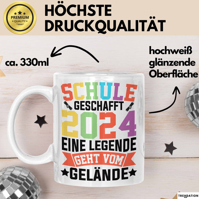 Schule Geschafft Abschluss Abi Tasse Geschenk 2025 Eine Legende Geht Vom Gelände Weiß Trendation