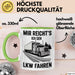 Lkw Fahrer Trucker Tasse Geschenk Lustige Geschenkidee Spruch Mir Reichts Ich Geh Lkw Fahren Grün Trendation