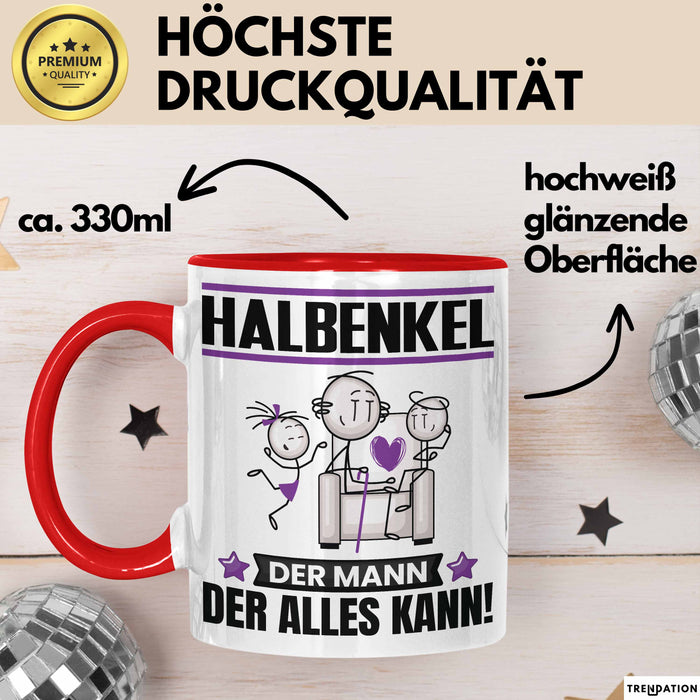 Halbenkel Tasse Geschenk für Halbenkel Der Mann Der Alles Kann Geschenkidee zum Geburtstag Rot Trendation