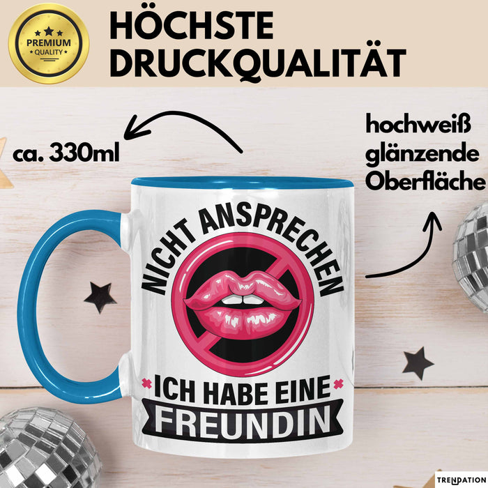 Freundin Tasse "Ich habe eine Freundin nicht ansprechen" lustige Geschenkidee Blau Trendation