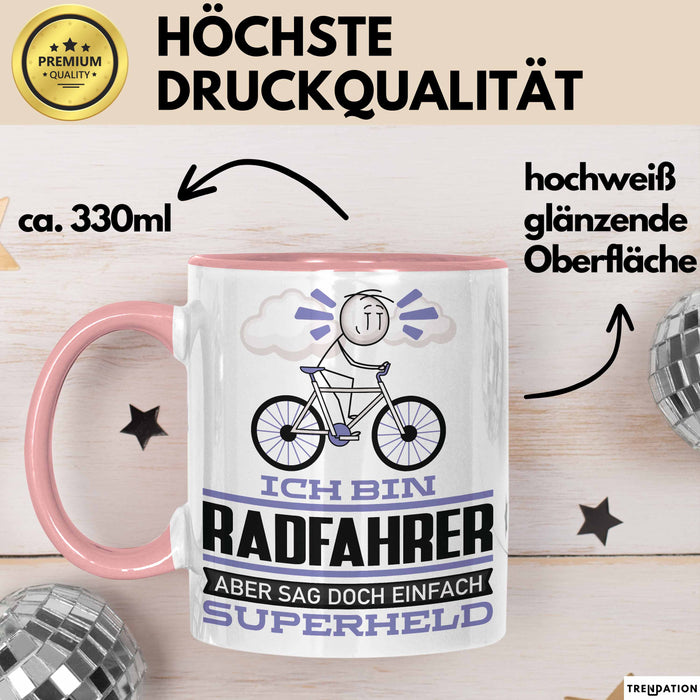 Radfahrer Geschenk Tasse Ich Bin Radfahrer Aber Sag Doch Einfach Superheld Lustige Geschenkdiee für Radfahrer Kaffee-Becher Rosa Trendation