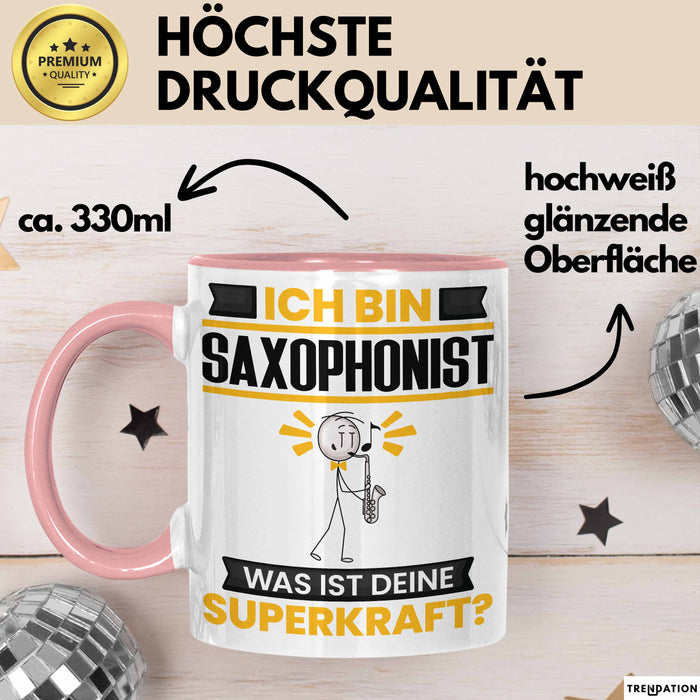 Saxophonist Tasse Geschenk für Saxophonist Geburtstag Lustiger Spruch Kaffee-Becher Was Ist Deine Superkraft Rosa Trendation