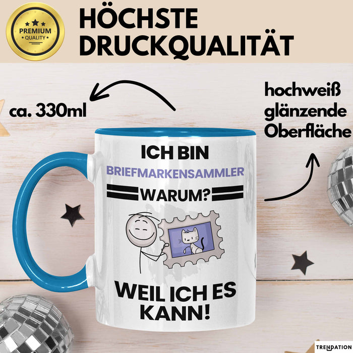 Briefmarkensammler Geschenk Tasse Lustiger Spruch Ich Bin Briefmarkensammler Warum Weil Ich Es Kann Geschenkidee Bester Briefmarkensammler Geburtstag Kaffee-Becher Blau Trendation