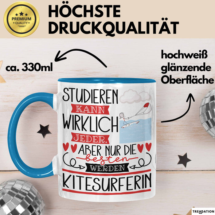 Kitesurferin Tasse Lustiges Geschenk Studieren Kann Wirklich Jeder Nur Die Besten Werden Kitesurferin Blau Trendation