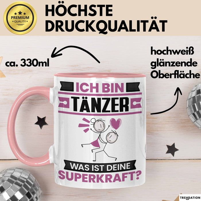 Tänzer Tasse Geschenk für Tänzer Geburtstag Lustiger Spruch Kaffee-Becher Was Ist Deine Superkraft Rosa Trendation