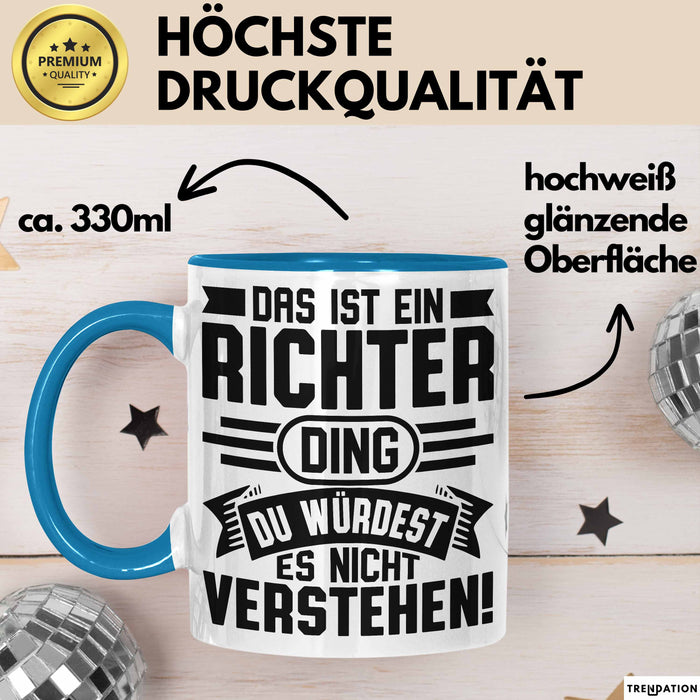 Richter Tasse Geschenk Das Ist Ein Richter Ding Du Würdest Es Nicht Verstehen Becher Jura Blau Trendation